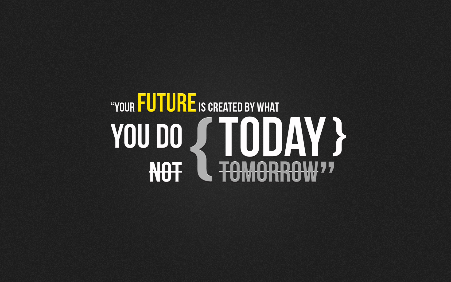 your_future_is_created_by____by_d4rk3n-d4e7kq8.jpg