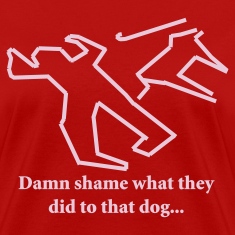 Red-Damn-shame-what-they-did-to-that-dog...-Women-s-T-Shirts.jpg