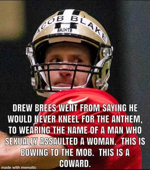 message-drew-brees-never-kneel-for-anthem-to-wearing-jacob-blake-bowing-to-mob-coward.jpg
