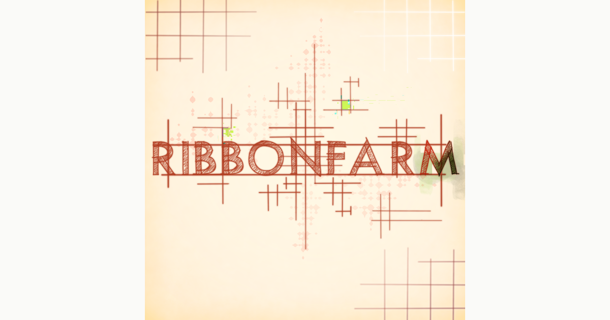 www.ribbonfarm.com