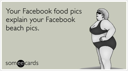 facebook-beach-food-pics-sympathy-ecards-someecards.png