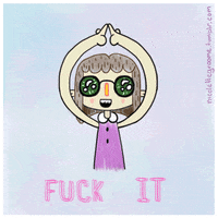 dont care fuck it GIF by Nicolette Groome