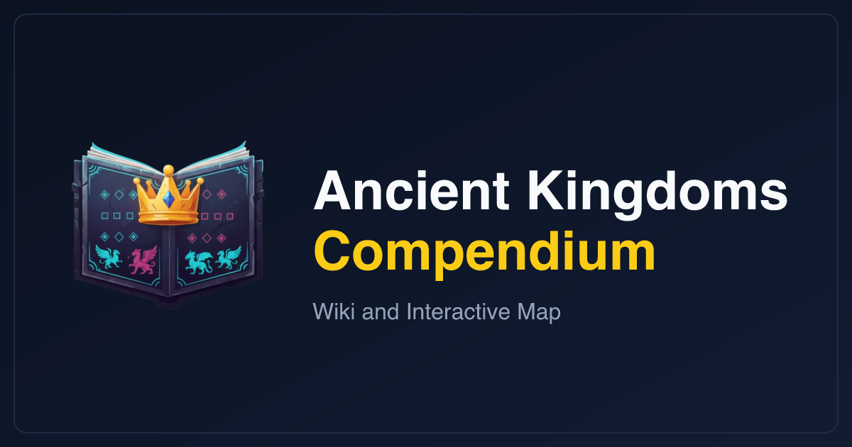 ancient-kingdoms-compendium.wowmuch1.workers.dev