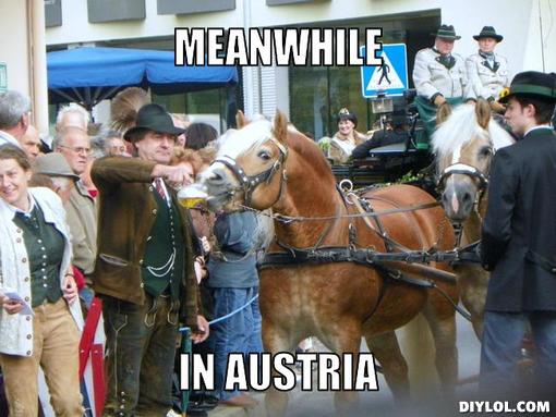 t914f88_meanwhile-in-austria-meme-generator-mean.jpg