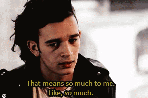 matty-healy-means-a-lot.gif