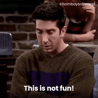 This Is Not Fun Friends Tv GIF by Bombay Softwares