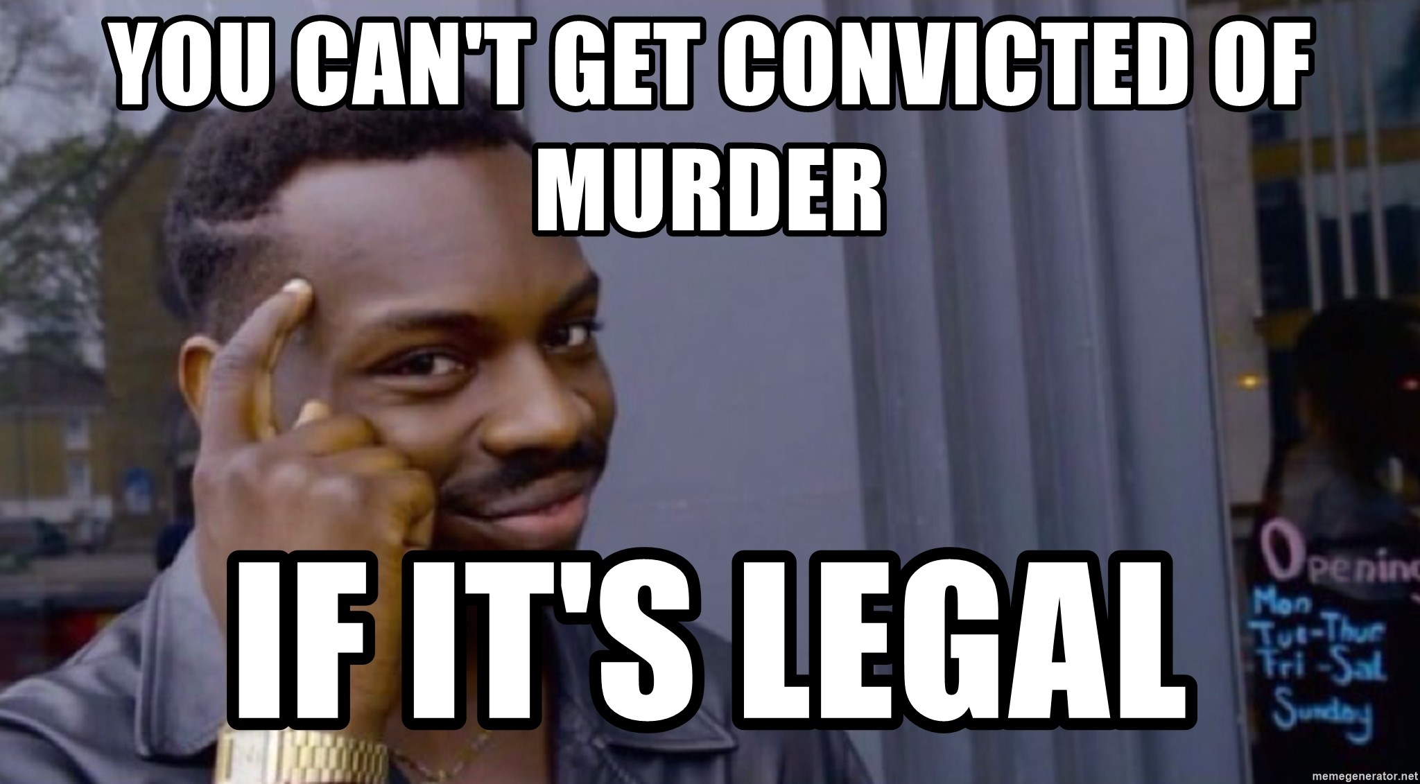 you-cant-get-convicted-of-murder-if-its-legal.jpg