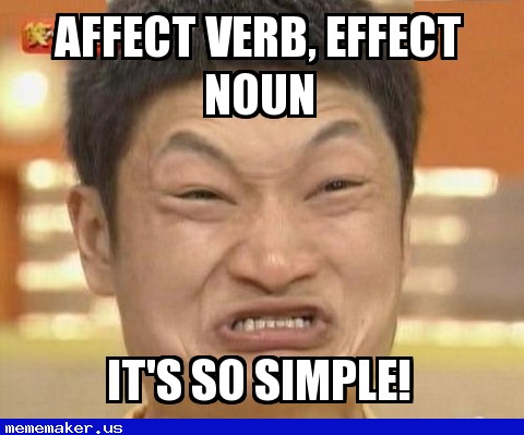 affect-verb-effect-noun-mememaker.jpg