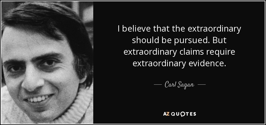 quote-i-believe-that-the-extraordinary-should-be-pursued-but-extraordinary-claims-require-carl-sagan-53-3-0327.jpg